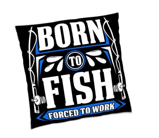 Born to Fish, Forced to Work Reversible Indoor/Outdoor Pillows (Set of 2) - inthegardenandmore.com