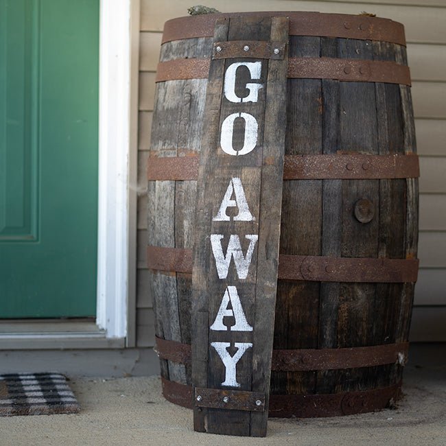 Reclaimed Whiskey Barrel Porch Go Away Sign - inthegardenandmore.com